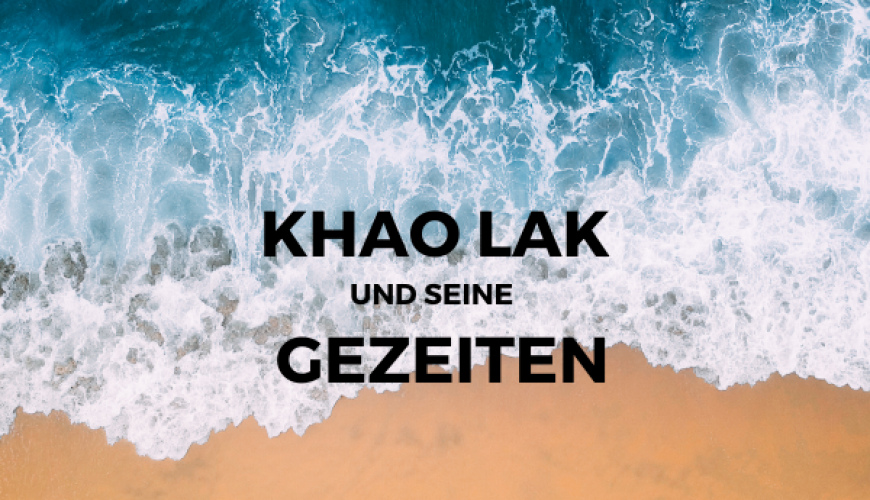Die Gezeiten von Khao Lak: Ein Leitfaden für Strandspaziergänger und Surfer